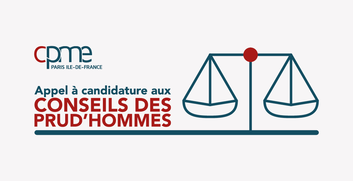 [Appel à candidature] Devenez représentant CPME Paris Ile-de-France auprès du Conseil des Prud’Hommes !