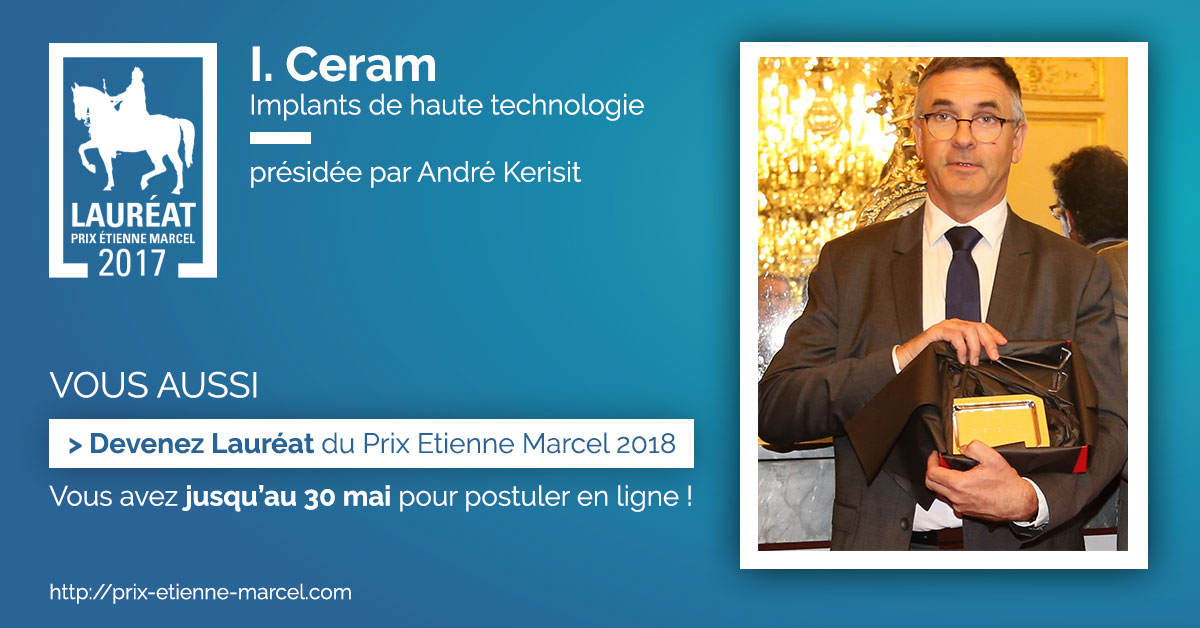 Lauréat Prix Etienne Marcel 2017 -  I CERAM