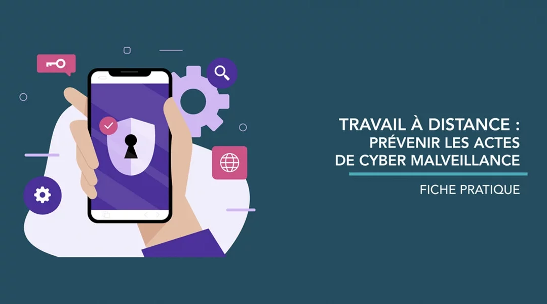 Travail à distance & cybersécurité : comment allier les deux ?