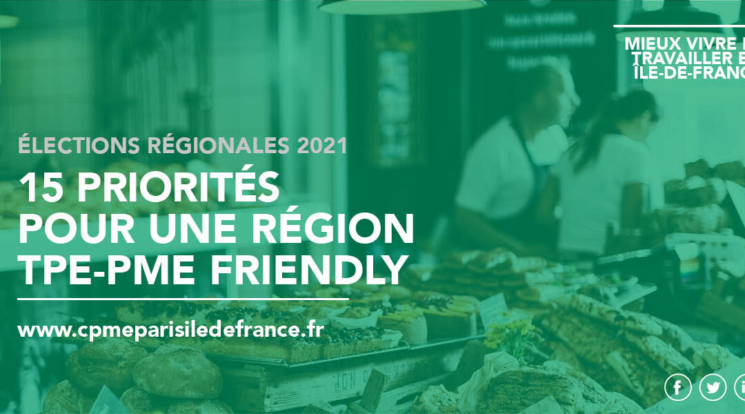 15 priorités pour une région Île-de-France “TPE-PME friendly”
