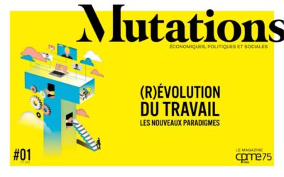 Mutations économiques, politiques et sociales : (R)évolutions du travail – Le magazine de la CPME Paris