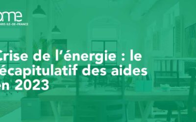 Crise de l’énergie : le récapitulatif des aides aux TPE/PME