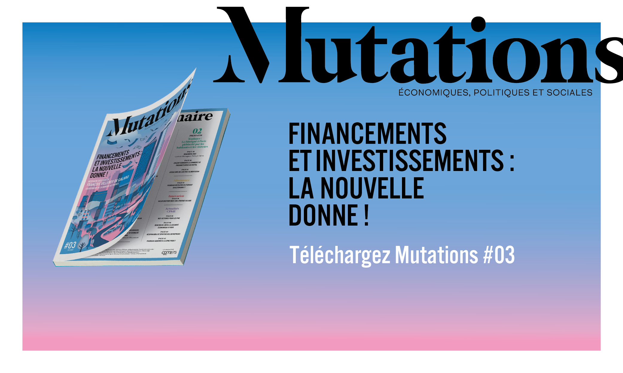 Mutations #3 : Financements et investissements : la nouvelle donne !