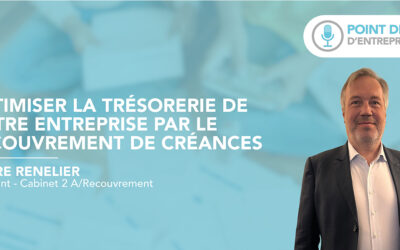 Optimiser la trésorerie de votre entreprise par le recouvrement de créances