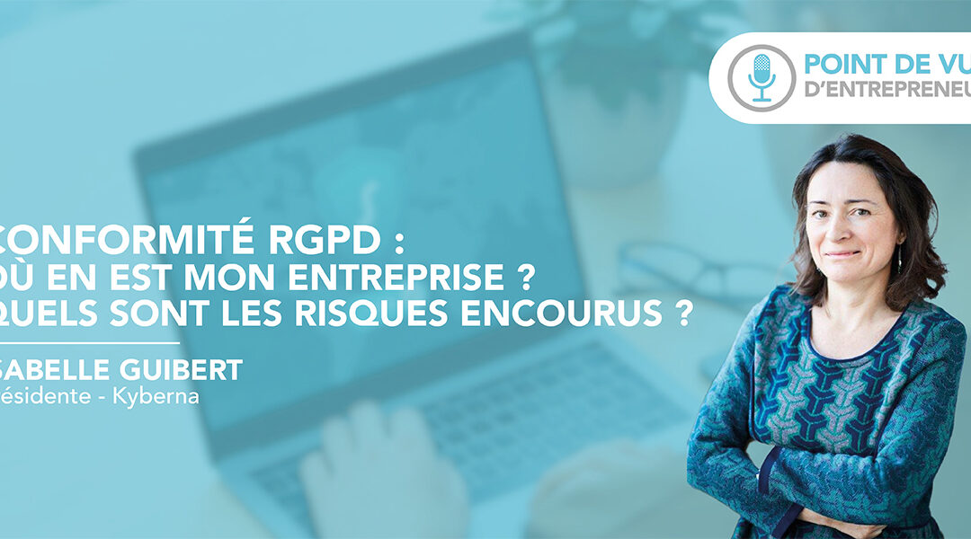 Conformité RGPD & exercice de droits : où en est mon entreprise ? Quels sont les risques encourus ?