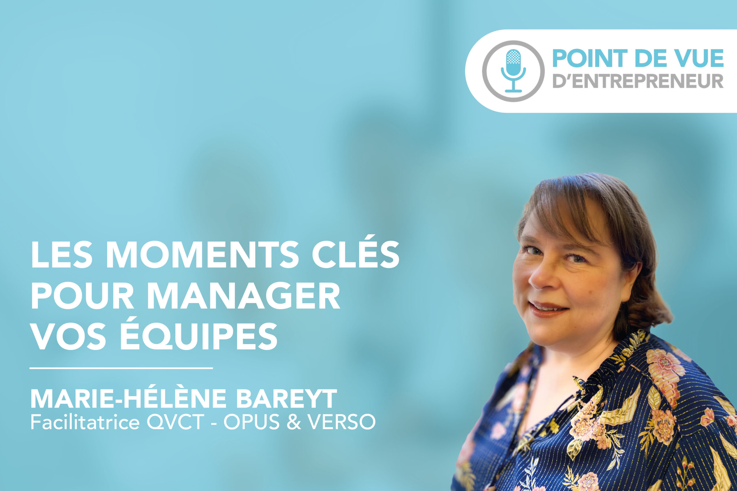Marie-Hélène Bareyt - moments pour manager