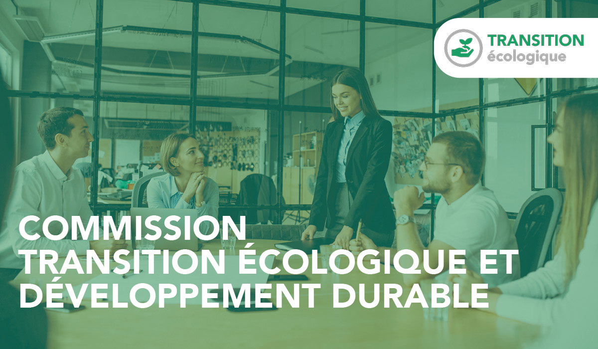 Commission transition écologique et développement durable