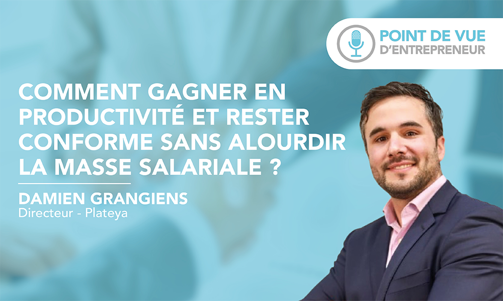 Comment gagner en productivité et rester conforme sans alourdir la masse salariale ?