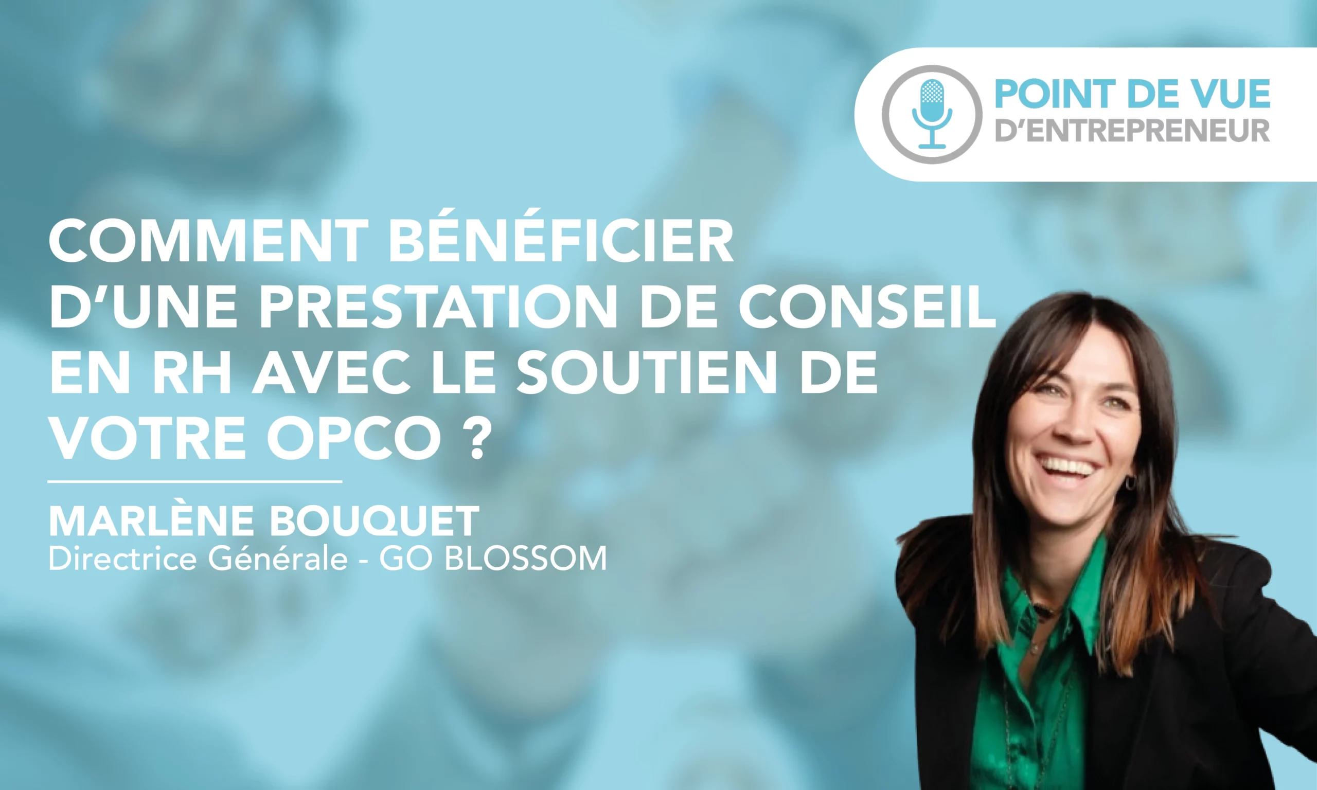 Comment bénéficier d’une prestation de conseil en RH avec le soutien de votre OPCO ?